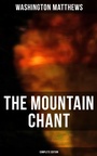 Cover: The Mountain Chant (Complete Edition) - Musaicum Books