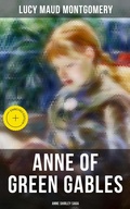 Cover: ANNE OF GREEN GABLES (Anne Shirley Saga) - Musaicum Books