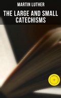 Cover: The Large and Small Catechisms - Musaicum Books