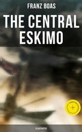 Cover: The Central Eskimo (Illustrated) - Musaicum Books