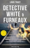 Cover: Detective White & Furneaux: 5 Novels in One Volume - Musaicum Books