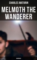 Cover: Melmoth the Wanderer (Unabridged) - Musaicum Books