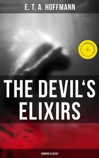 Enlarge image Cover: The Devil's Elixirs (Horror Classic) - Musaicum Books