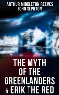 Cover: The Myth of the Greenlanders & Erik the Red - Musaicum Books