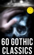 Cover: 60 Gothic Classics - Musaicum Books