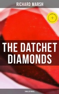 Cover: The Datchet Diamonds (Thriller Novel) - Musaicum Books