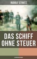 Cover: Das Schiff ohne Steuer (Historischer Roman) - Musaicum Books