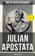 Cover: Julian Apostata (Historischer Roman) - Musaicum Books