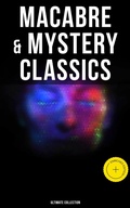 Cover: Macabre & Mystery Classics - Ultimate Collection - Musaicum Books
