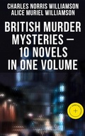 Cover: British Murder Mysteries - 10 Novels in One Volume - Musaicum Books