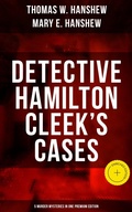 Cover: Detective Hamilton Cleek's Cases - 5 Murder Mysteries in One Premium Edition - Musaicum Books