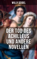 Cover: Der Tod des Achilleus und andere Novellen - Musaicum Books