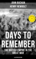 Cover: Days to Remember - The British Empire in the Great War (Illustrated Edition) - Musaicum Books