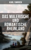 Cover: Das Malerische und Romantische Rheinland - Musaicum Books