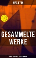 Cover: Gesammelte Werke: Romane, Erz&auml;hlungen, Gedichte & Memoiren - Musaicum Books