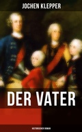Cover: Der Vater (Historischer Roman) - Musaicum Books