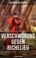 Cover: Verschw&ouml;rung gegen Richelieu (Historischer Roman) - Musaicum Books