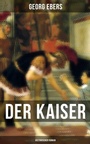 Cover: Der Kaiser (Historischer Roman) - Musaicum Books