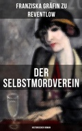 Cover: Der Selbstmordverein (Historischer Roman) - Musaicum Books