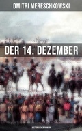 Cover: Der 14. Dezember (Historischer Roman) - Musaicum Books
