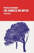 Cover: Los &aacute;rboles no huyen - Editorial Perif&eacute;rica