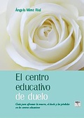 Cover: El centro educativo de duelo - Tarann&agrave; Edicions