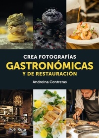 Abbildung von: Crea fotografías gastronómicas y de restauración - JdeJ Editores