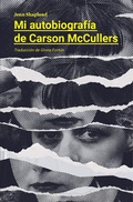 Cover: Mi autobiograf&iacute;a de Carson McCullers - Dos Bigotes