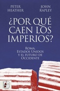 Cover: &iquest;Por qu&eacute; caen los imperios? - Desperta Ferro Ediciones