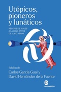 Cover: Ut&oacute;picos, pioneros y lun&aacute;ticos - Editorial Rosamer&oacute;n