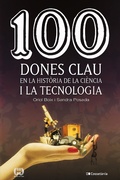 Cover: 100 dones clau en la hist&ograve;ria de la ci&egrave;ncia i la tecnologia - Cosset&agrave;nia Edicions