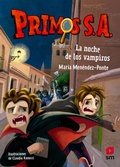 Cover: Primos S.A.8 La noche de los vampiros - Ediciones SM Espa&ntilde;a