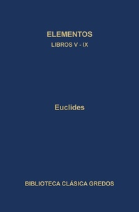 Enlarge image Cover: Elementos. Libros V-IX - Gredos