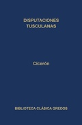 Cover: Disputaciones tusculanas - Gredos