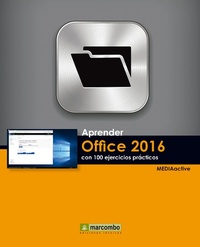 Enlarge image Cover: Aprender Office 2016 con 100 ejercicios PRÁCTICOS - Marcombo