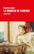 Cover: La duquesa de Vaneuse - Editorial Perif&eacute;rica
