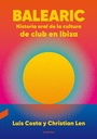 Cover: Balearic: Historia oral de la cultura de club en Ibiza - Contra