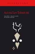 Cover: As&iacute; era Lev Tolst&oacute;i (I) - Acantilado