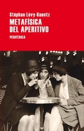 Cover: Metaf&iacute;sica del aperitivo - Editorial Perif&eacute;rica