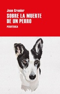 Cover: Sobre la muerte de un perro - Editorial Perif&eacute;rica