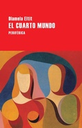 Cover: El cuarto mundo - Editorial Perif&eacute;rica