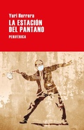 Cover: La estaci&oacute;n del pantano - Editorial Perif&eacute;rica