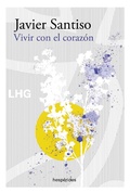 Cover: Vivir con el coraz&oacute;n - La Huerta Grande