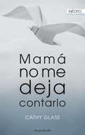 Cover: Mam&aacute; no me deja contarlo - HarperCollins Ib&eacute;rica S.A.