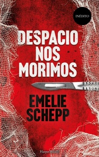Enlarge image Cover: Despacio nos morimos - HarperCollins Ibérica S.A.