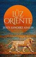 Cover: La luz del Oriente - HarperCollins Ib&eacute;rica S.A.