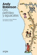 Cover: Oro, petr&oacute;leo y aguacates - Arpa