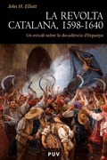 Cover: La revolta catalana, 1598-1640 - Publicacions de la Universitat de Val&egrave;ncia