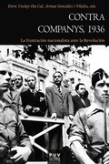 Cover: Contra Companys, 1936 - Publicacions de la Universitat de Val&egrave;ncia