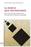 Cover: La banca que necesitamos - Publicacions de la Universitat de Val&egrave;ncia